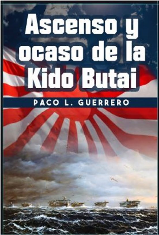 Ascenso y ocaso de la Kido Butai