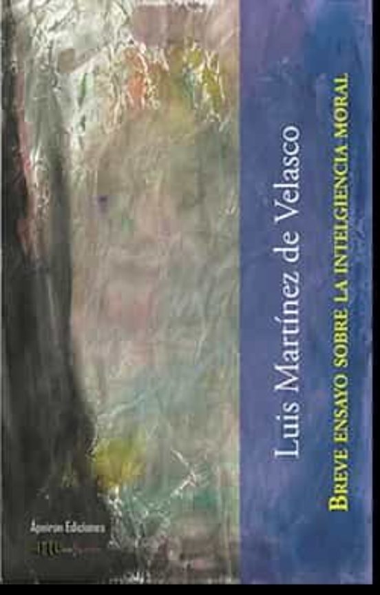 Breve Ensayo Sobre La Inteligencia Moral