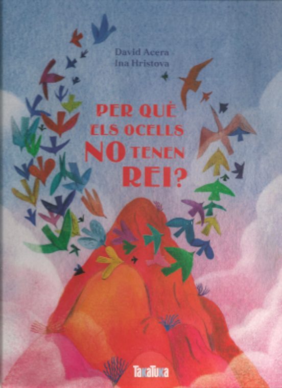 Per Què Els Ocells No Tenen Rei?