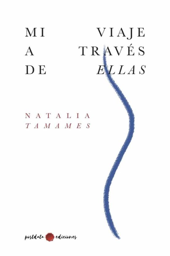 Mi Viaje A Traves De Ellas