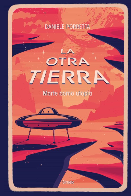 La Otra Tierra: Marte Como Utopia