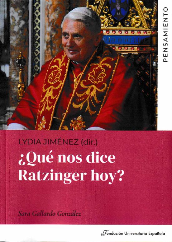 ¿Qué Nos Dice Ratzinger Hoy?