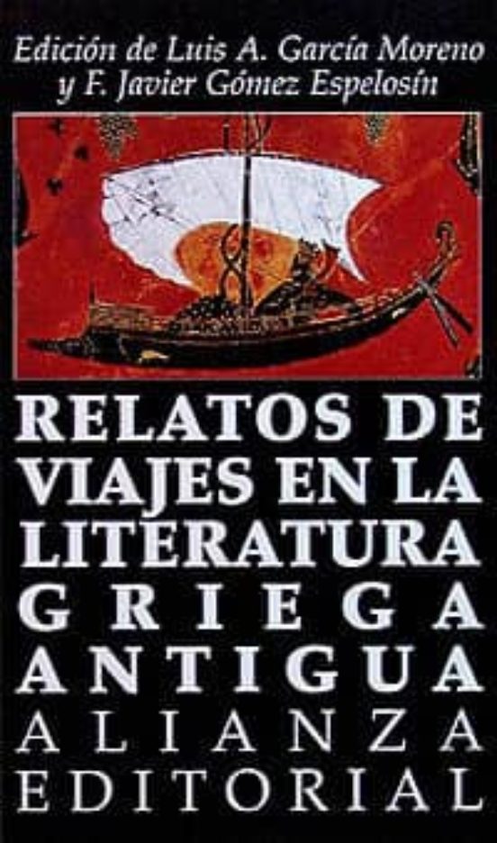 Relatos De Viajes En La Literatura Griega Antigua