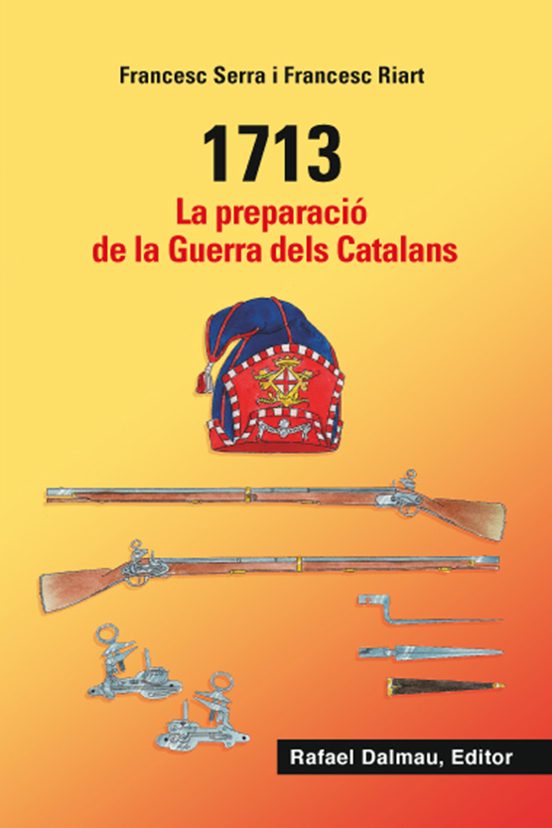 1713: La Preparacio De La Guerra Dels Catalans