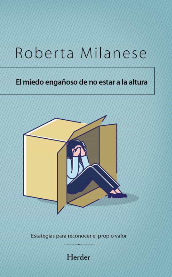 El Engañoso Miedo A No Estar A La Altura