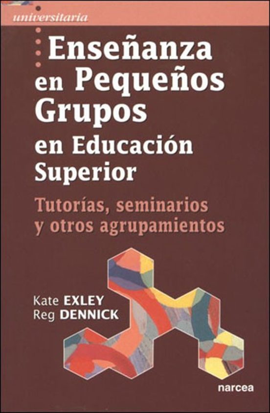 Enseñanza en Pequeños Grupos en Educacion Superior: Tutorias Semi Nari