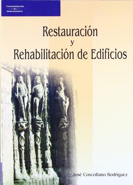 Restauración Y Rehabilitación De Edificios