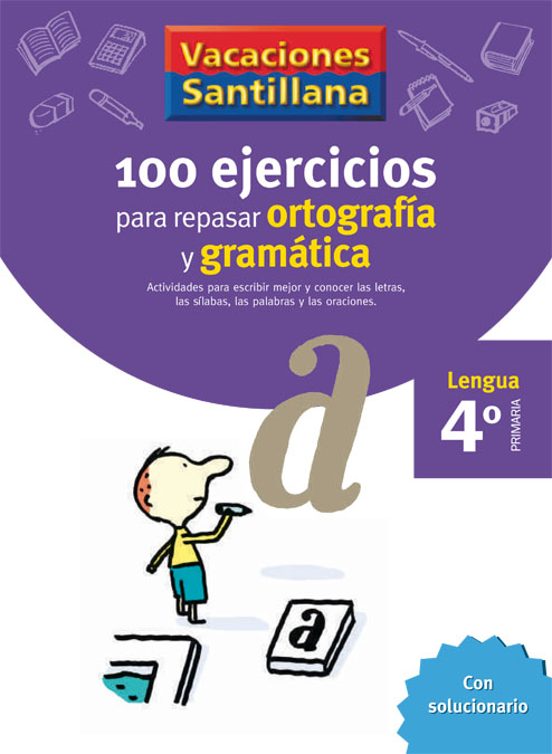 Vacaciones Gramatica Y Ortografia 4º Educacion Primaria