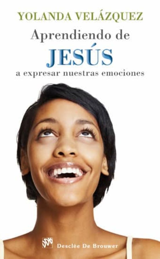 Aprendiendo De Jesús A Expresar Nuestras Emociones