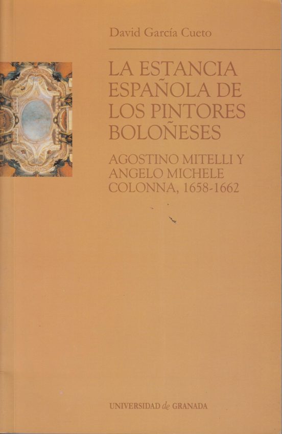 La Estancia Española De Los Pintores Boloñeses: Agostino Mitelli Y Ang