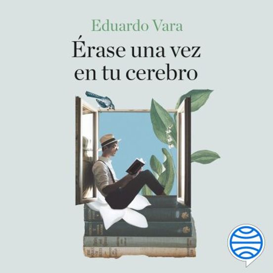 Érase Una Vez En Tu Cerebro