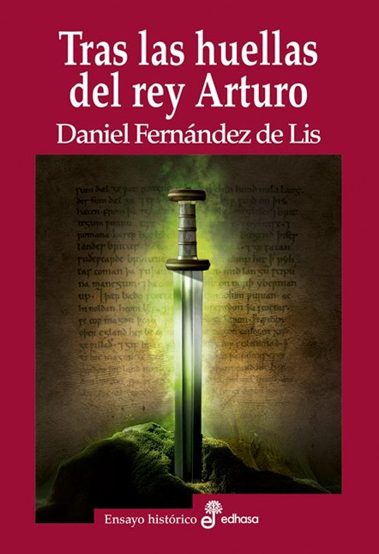 Tras Las Huellas Del Rey Arturo