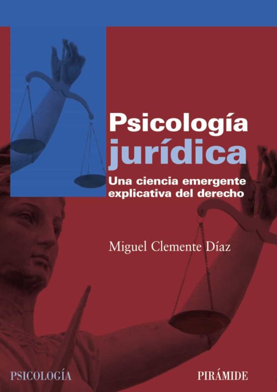 Psicologia Juridica: Una Ciencia Emergente Explicativa del Derech o