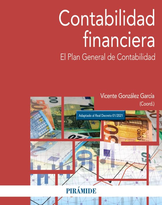 Contabilidad Financiera: El Plan General De Contabilidad