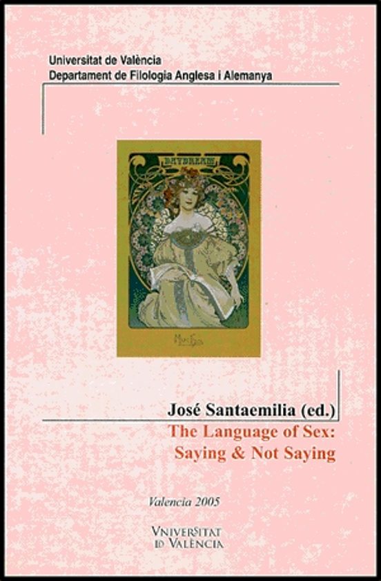 The Language Of Sex: Saying And Not Saying