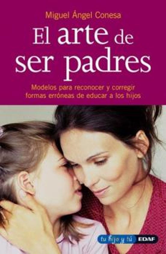 El Arte De Ser Padres