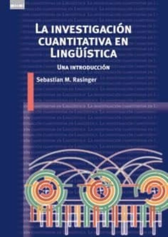 La Investigacion Cuantitativa En Lingüistica: Una Introduccion