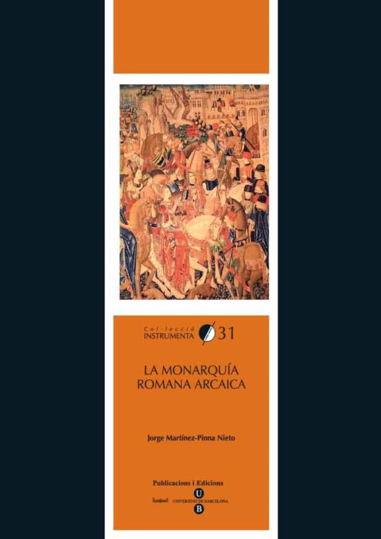 La Monarquía Romana Arcaica