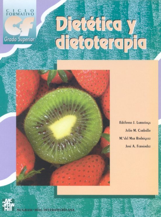 Dietética y Dietoterapia. Grado Superior. Sanidad