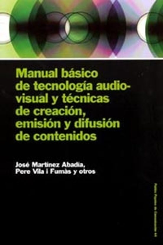 Manual Basico De Tecnologia Audiovisual Y Tecnicas De Creacion E Misio