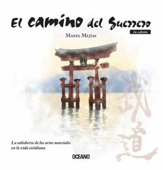 El Camino Del Guerrero