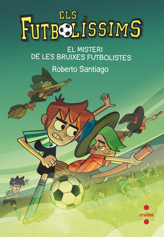 Els Futbolíssims 19: El Misteri De Les Bruixes Futbolistes