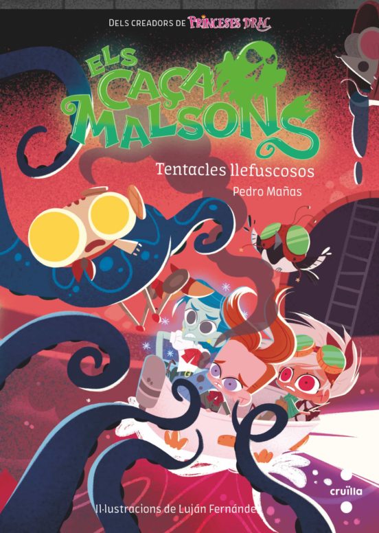 Els Caçamalsons 4: Tentacles Llefiscosos