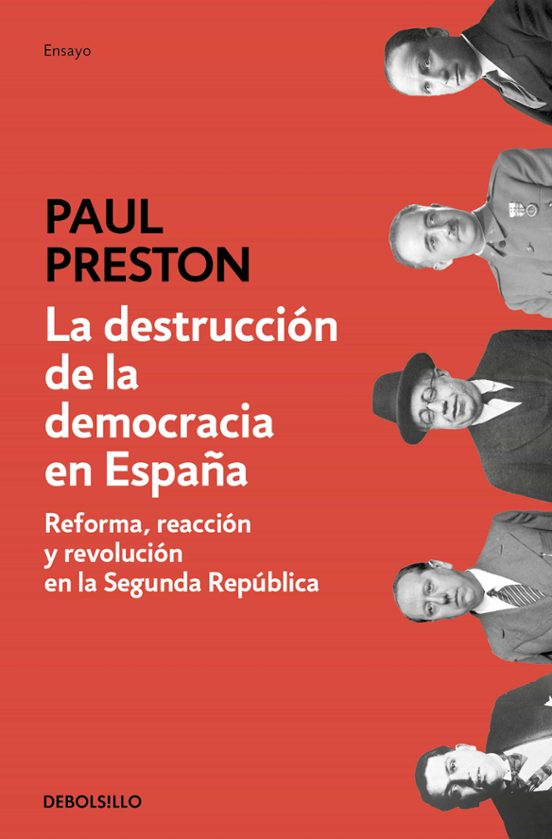 La Destruccion De La Democracia En España: Reforma Reaccion Y Revoluci