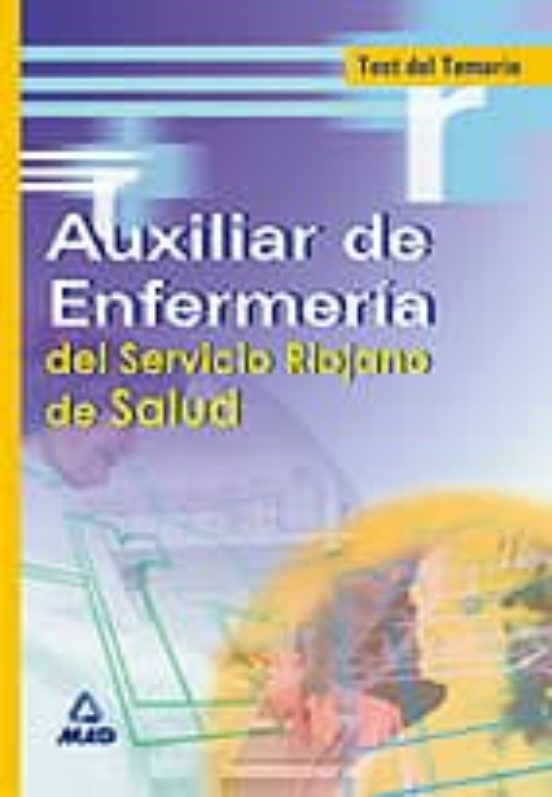 Auxiliares De Enfermeria Del Servicio Riojano De La Salud: Test D El T