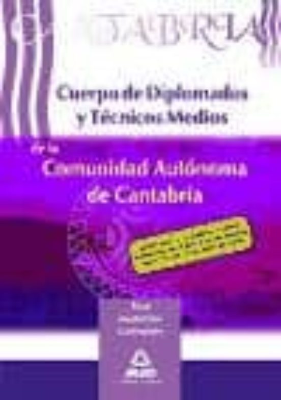 Cuerpo De Diplomados Y Tecnicos Medios De La Comunidad Autonoma D E Ca