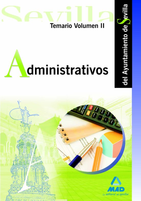 Administrativos Del Ayuntamiento De Sevilla. Temario. Vol.ii