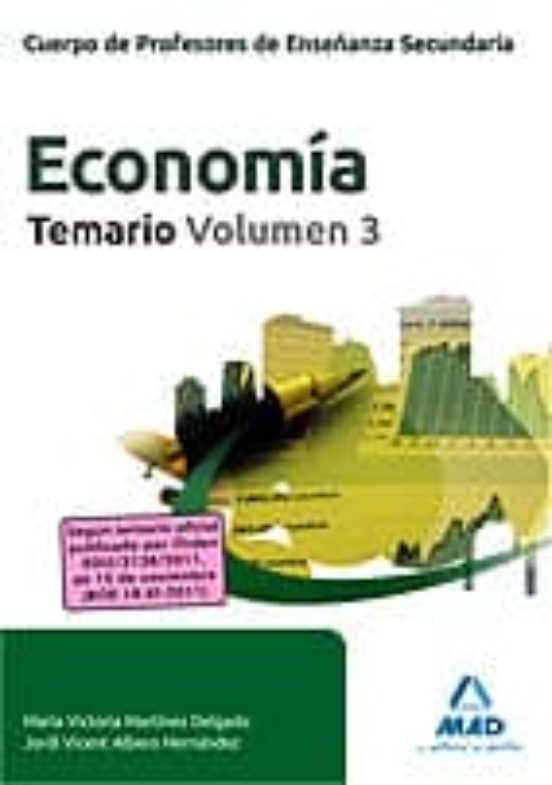 Cuerpo De Profesores De Enseñanza Secundaria. Economia. Temario. Volum