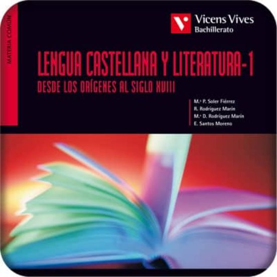 Lengua Castellana Y Literatura 1º Bachillerato Desde Orígenes A S. Xv