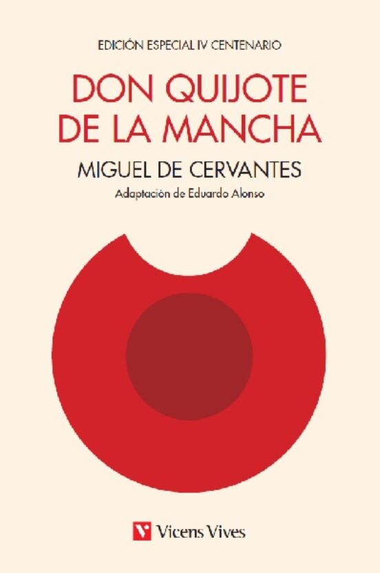 Don Quijote De La Macha. Edición Iv Centenario