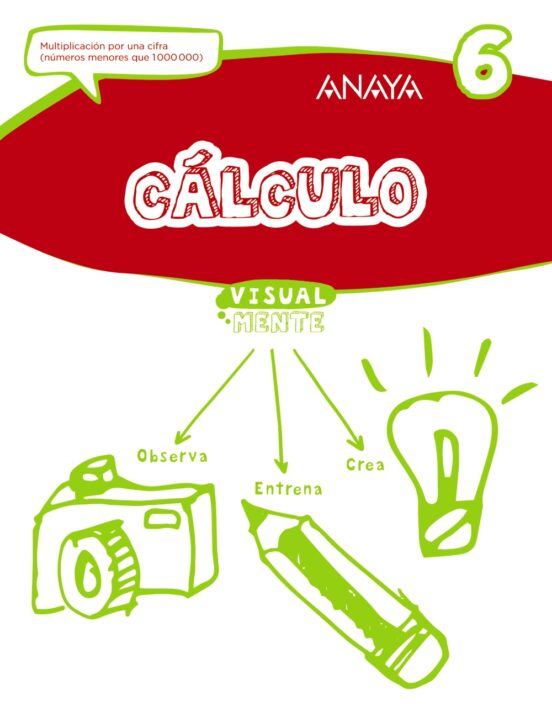 Cálculo 6. Educacion Primaria 3º / 4º Castellano Ed 2017 Mec
