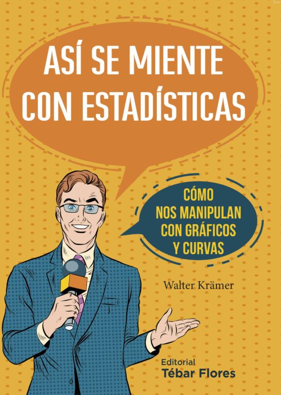 Así Se Miente Con Estadísticas
