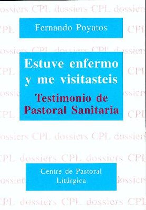 Estuve Enfermo Y Me Visitasteis