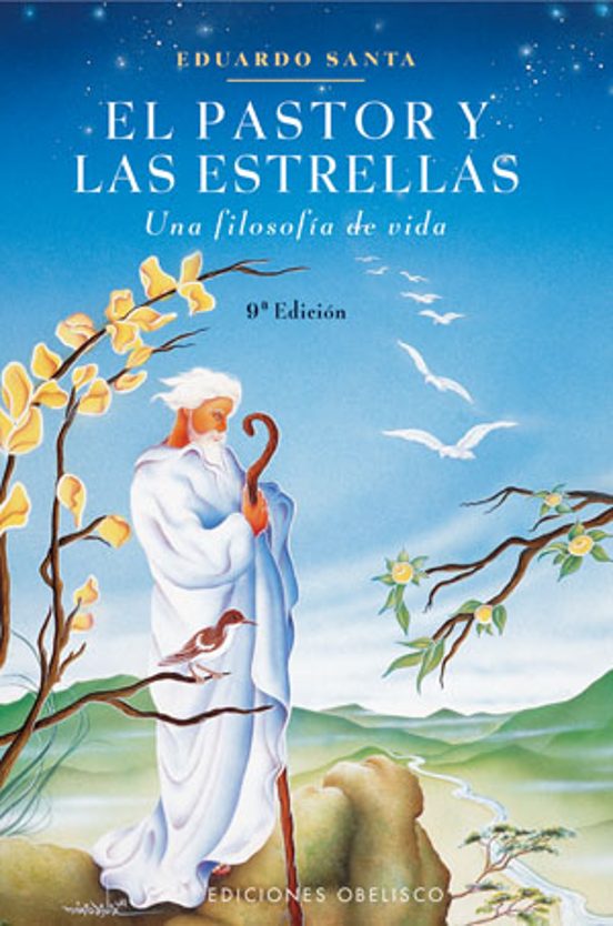El Pastor Y Las Estrellas: Una Filosofia De Vida