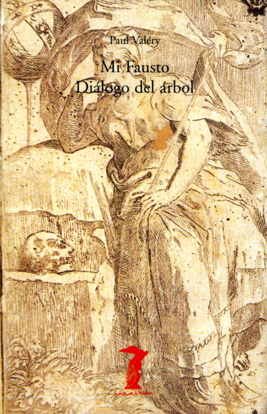 Mi Fausto ; Dialogo Del Arbol