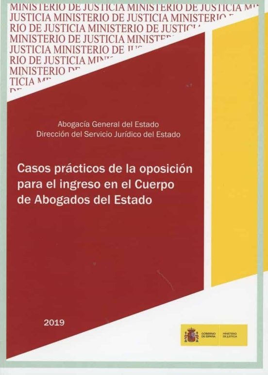 Casos Prácticos De La Oposición Para El Ingreso En El Cuerpo De Abogad