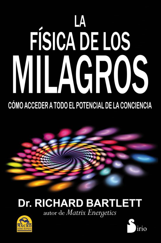 La Fisica De Los Milagros