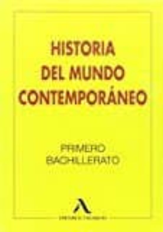 Historia Del Mundo Contemporáneo 1º Bachillerato