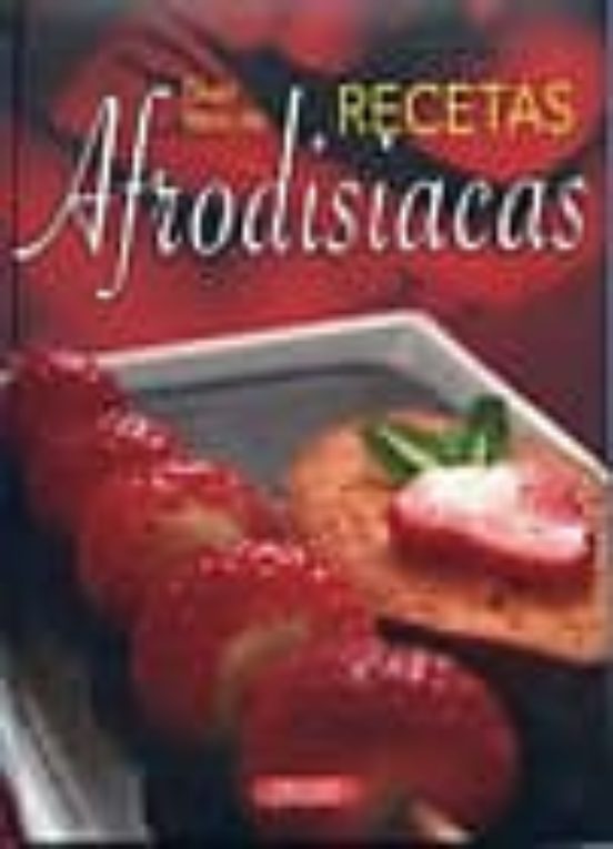 Gran Libro De Recetas Afrodisiacas