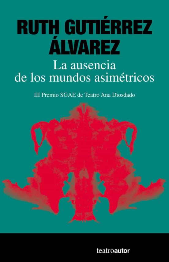 La Ausencia De Los Mundos Asimetricos