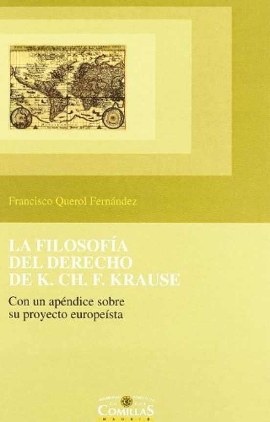 La Filosofia Del Derecho De K. Ch. F. Krause Con Un Apendice Sob Re Su
