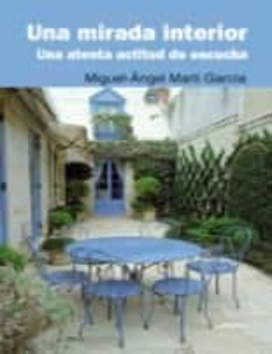 Una Mirada Interior: Una Atenta Actitud De Escucha