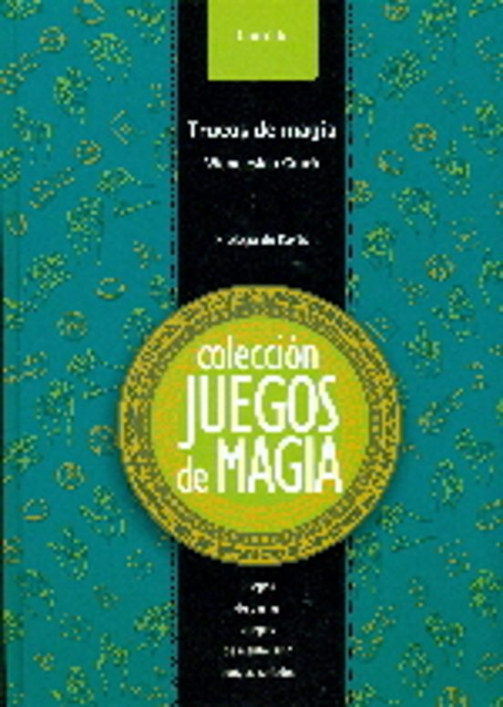 Juegos de Magia 6 - Trucos de Magia : Juegos de Cartas. Juegos