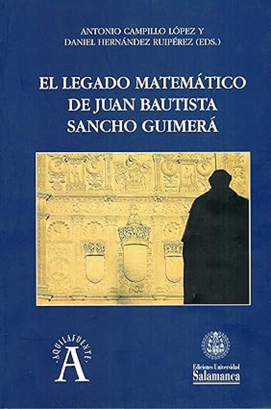 El Legado Matemático De Juan Bautista Sancho Guimerá
