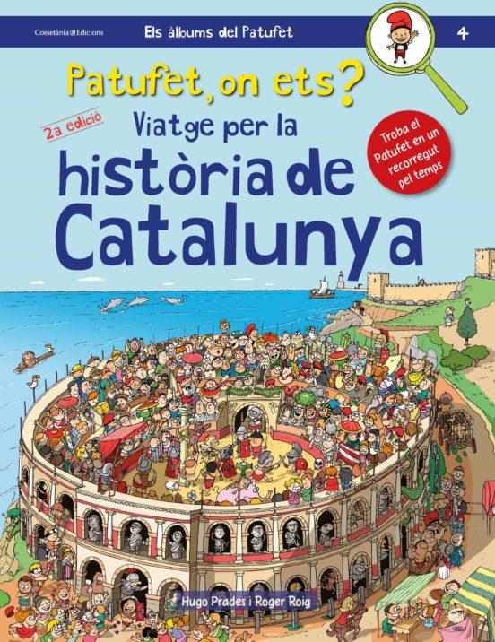 Patufet On Ets? Viatge Per La Historia De Catalunya