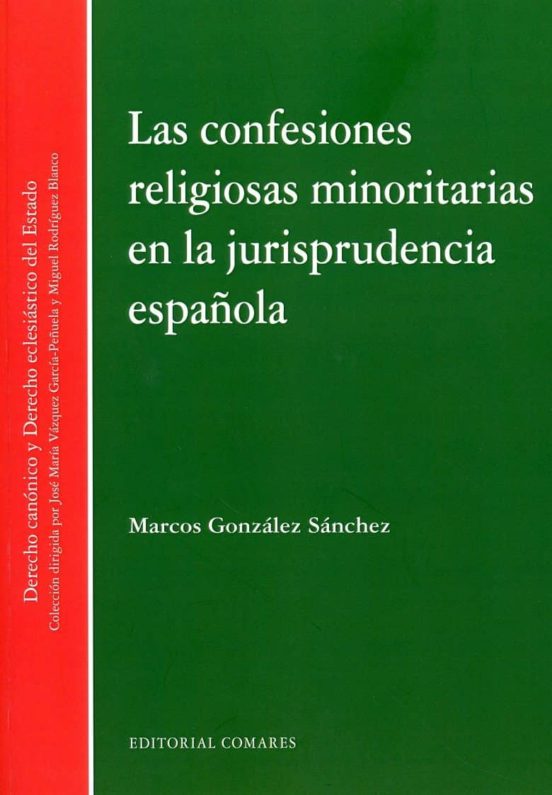 Las Confesiones Religiosas Minoritarias En La Jurisprudencia Española